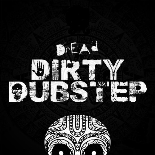Dirty Dubstep Vol. 04 (2017)