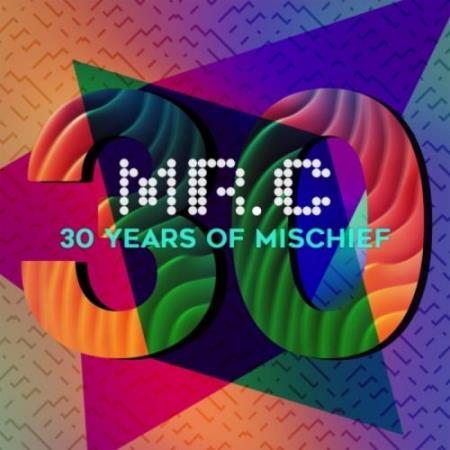 Mr.c - 30 Years Of Mischief (2017)