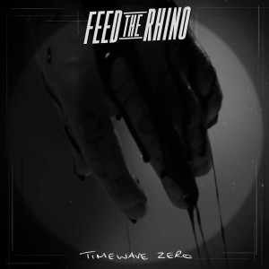 Feed the Rhino - Timewave Zero (Single) (2017)