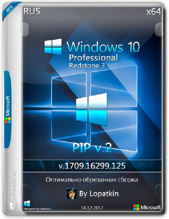 Windows 10 Pro x64 RS3 1709.16299.125 PIP v.2 (RUS/2017)