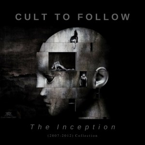 Cult To Follow - The Inception (2017)