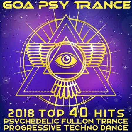 Goa Psy Trance (2018 Top 40 Hits) (2017)