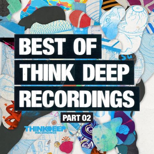 Best of Think Deep Recordings Part Two (2017)