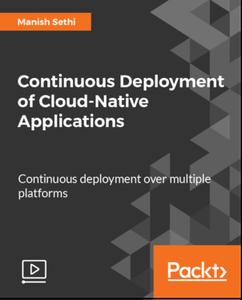 Continuous Deployment of Cloud-Native Applications