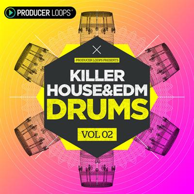 Producer Loops Killer House and EDM Drums Vol 2 MULTiFORMAT