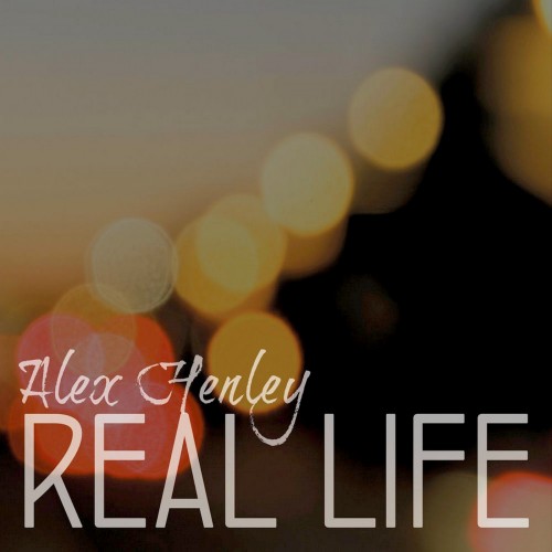 <b>Alex Henley - Real Life (2018) (Lossless)</b> скачать бесплатно