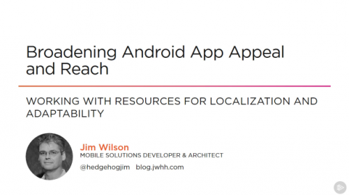 Broadening Android App Appeal and Reach