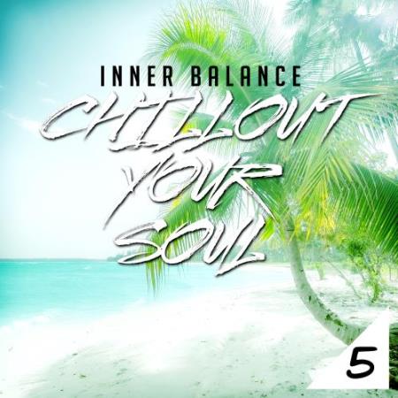 Inner Balance Chillout Your Soul 5 (2018)