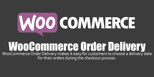 WooCommerce - Order Delivery v1.3.0