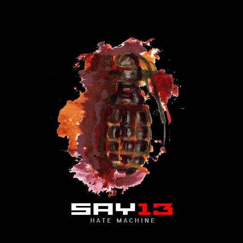 SAY13 - Hate Machine (2018)