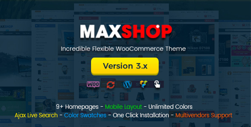 ThemeForest - Maxshop v3.0.0 - Multi-Purpose Responsive WooCommerce Theme (Mobile Layouts Included) - 11452732