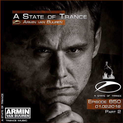 Armin van Buuren - A State of Trance 850 Part2 (01.02.2018)
