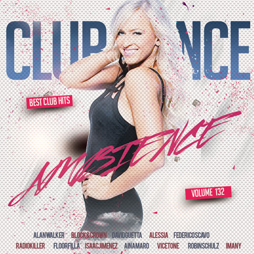 Collection - Club Dance Ambience Vol.132 (2018)