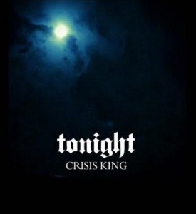Crisis King - Tonight [EP] (2016)