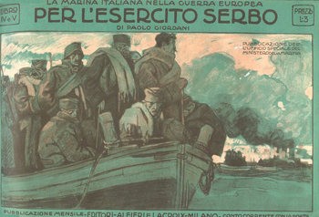 La Marina Italiana Nella Guerra Europea Libro Quarto e Quinto: Per LEsercito Serbo