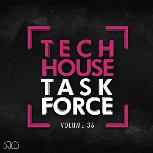 Tech House Task Force, Vol. 36 (2018)