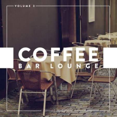 Coffee Bar Lounge, Vol. 3 (2018)