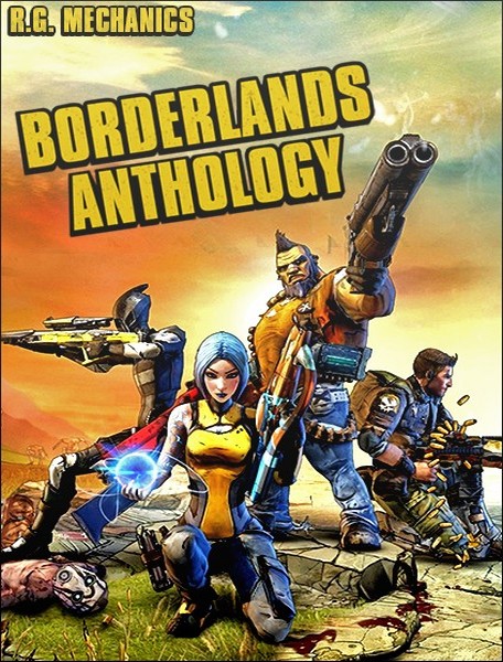 Borderlands: Anthology (2011-2017/RUS/ENG/RePack by R.G. Механики)