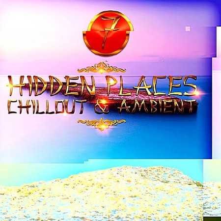 VA-Hidden Places Chillout And Ambient 7 (2018)