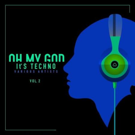 Oh My God It's Techno, Vol. 2 (2018)