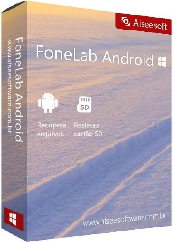 Aiseesoft FoneLab for Android 3.0.16 + Rus