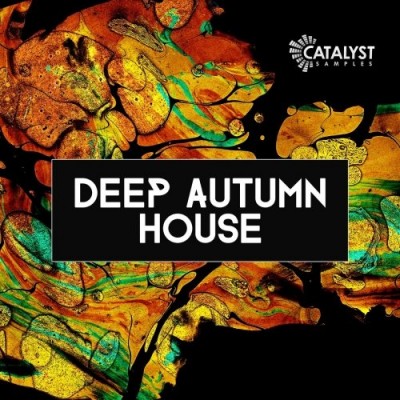Catalyst Samples - Autumn Deep House (WAV, MIDI)