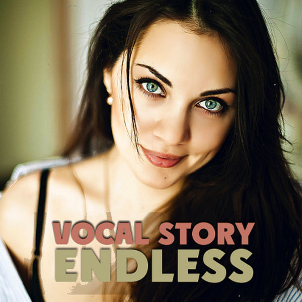 Vocal Endless Story (2018)