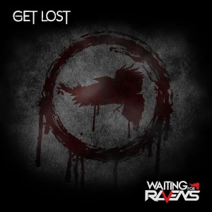 Waiting for Ravens - Get Lost (Single) (2018)