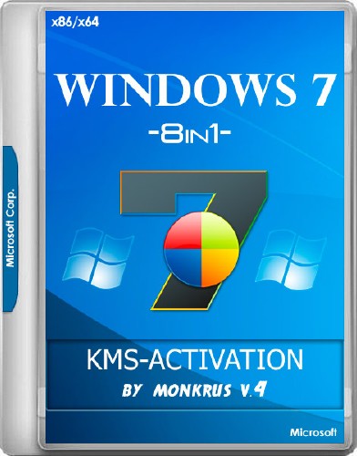Windows 7 SP1 x86/x64 -8in1- KMS-activation v.4 by m0nkrus (RUS/ENG/2018)