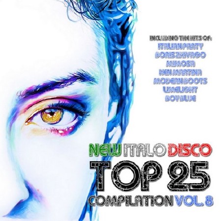 New Italo Disco Top 25 Compilation Vol. 8 (2018) Mp3