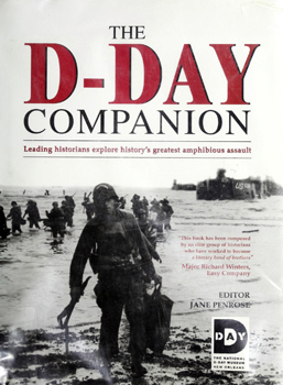 The D-Day Companion: Leading Historians Explore History's Greatest Amphibious Assault