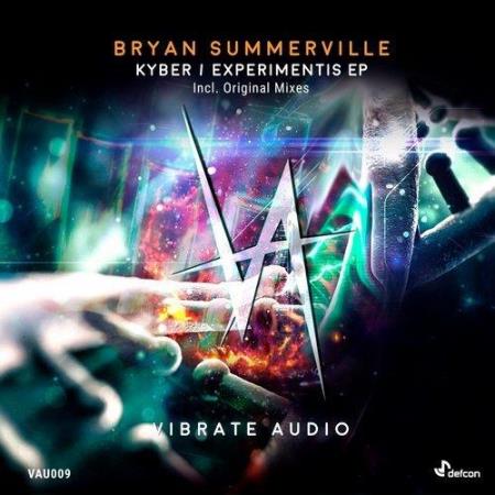 Bryan Summerville - Kyber / Experimentis EP (2018)