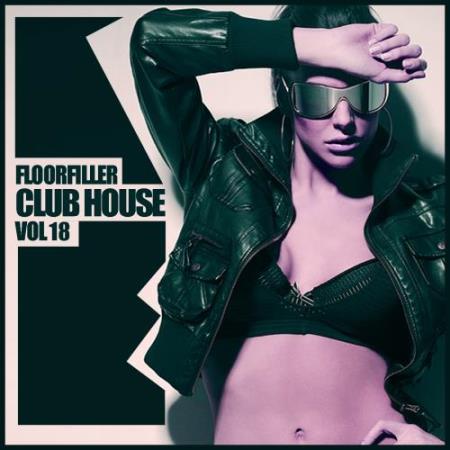 Floorfiller Club House, Vol.18 (2018)