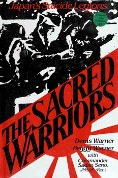 The Sacred Warriors: Japan's Suicide Legions