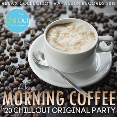 Morning Coffe: Chillout Original Party (2018)