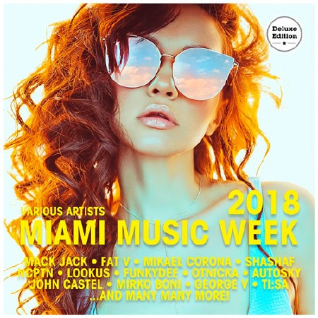 Miami Music Week (Deluxe Edition) (2018)