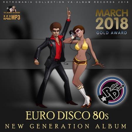 Euro Disco 80s: New Generation Album (2018)