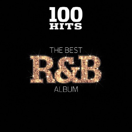 100 Hits The Best RnB Album (2018)