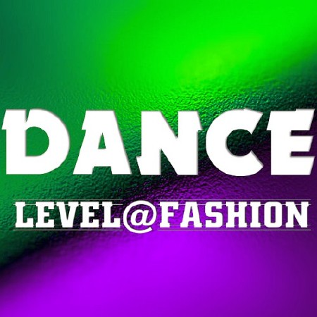 Dance Fashion Level 002 March (2018)