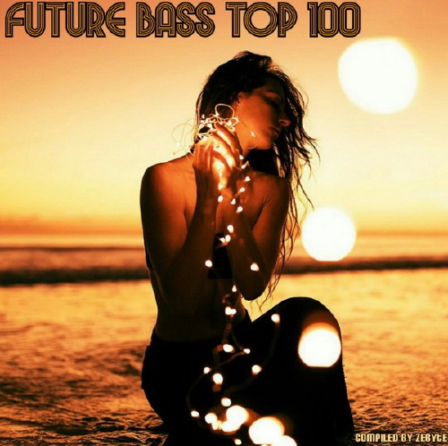 Future Bass Top 100 (2018) Mp3