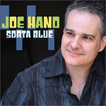 Joe Hand - Sorta Blue (2018)