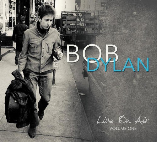 (Folk-Rock) Bob Dylan - Live On Air Volume One (4CD Bootleg) - 2016, MP3, 320 kbps