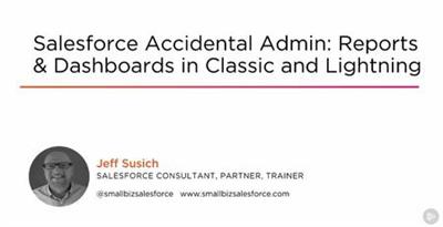 Salesforce Accidental Admin Reports & Dashboards in Classic and Lightning