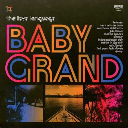 The Love Language - Baby Grand (2018)