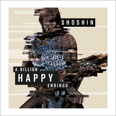 Shoshin - A Billion Happy Endings (2018)