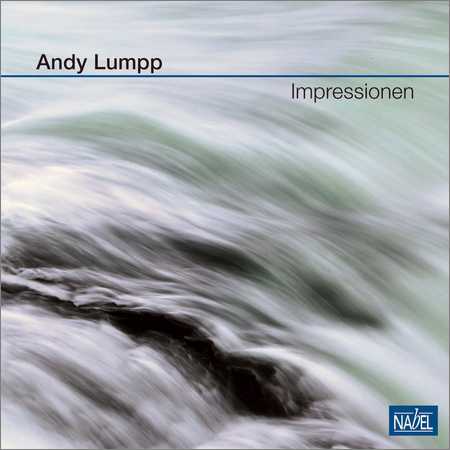 Andy Lumpp - Impressionen (Lossless, 2018)