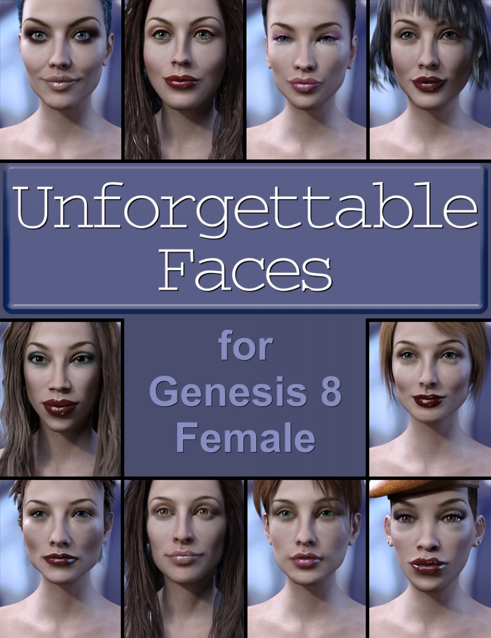 Unforgettable Faces for Genesis 8 Female