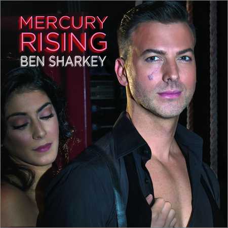 Ben Sharkey - Mercury Rising (2018)