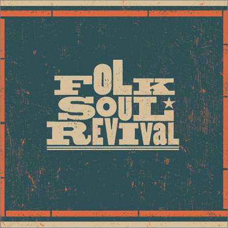 Folk Soul Revival - Folk Soul Revival (2018)