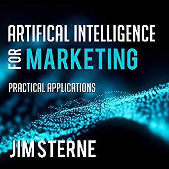 Artificial Intelligence for Marketing Practical Applications [Audiobook]